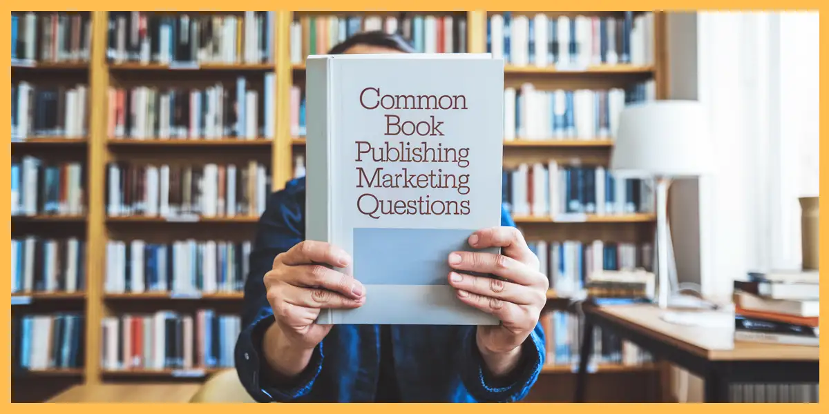 photo of Common Book Publishing and Marketing Questions